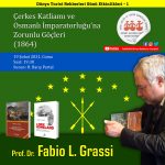 Prof. Dr. Fabio L. Grassi ile 1864 Çerkes Katliamı ve Osmanlı’ya Sürgünleri