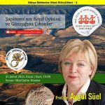 Prof. Dr. Aygül Süel ile Şapinuva ve Keşif Öyküsü